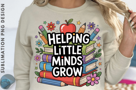 Helping Little Minds Grow PNG Design for T-Shirt Graphics