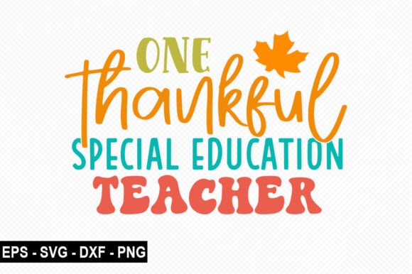 One Thankful Special Education Teacher Graphics