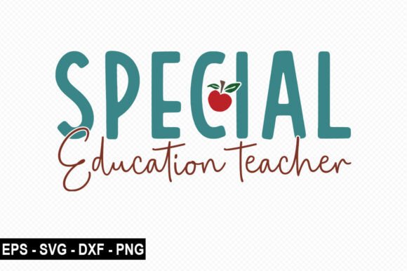 Special Education Teacher T Shirt Graphic Design Asset