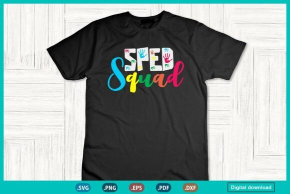 SPED Squad Special Education Teacher Graphics for T-Shirt Designs
