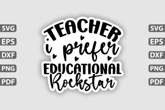 Teacher I Prefer Educatio Sticker Design for Crafts and Graphics