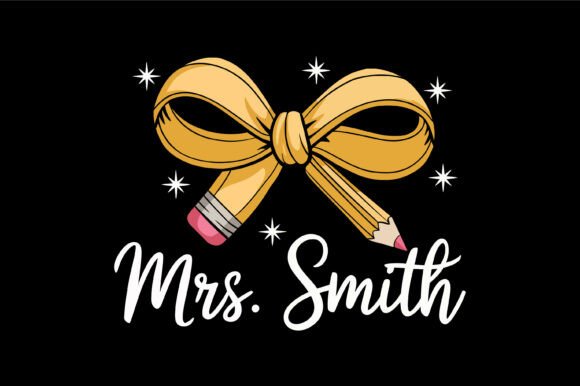 Teacher Pencil Bow Name Design for Print Templates and Graphics