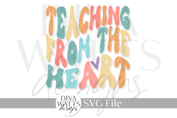 Teaching from the Heart Word Art SVG for Crafts and Graphics